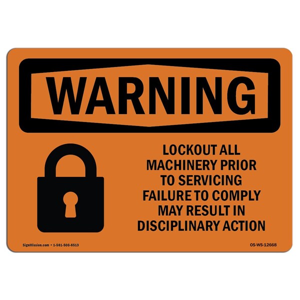 Signmission OSHA, Lockout All Machinery Prior To Servicing, 10in X 7in Rigid Plastic, 10" W, 7" H, Landscape OS-WS-P-710-L-12668 - main